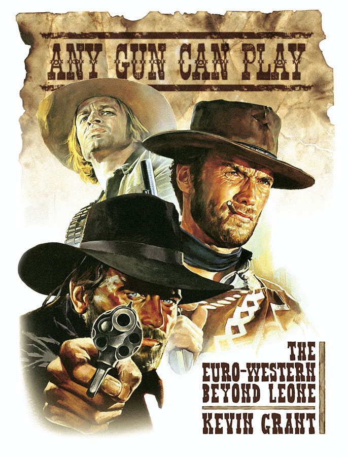 Any Gun Can Play: The Euro-Western Beyond Leone