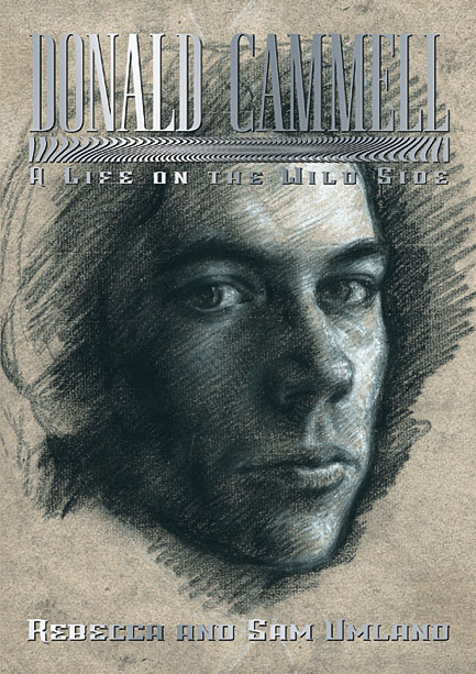 Donald Cammell--A Life on the Wild Side